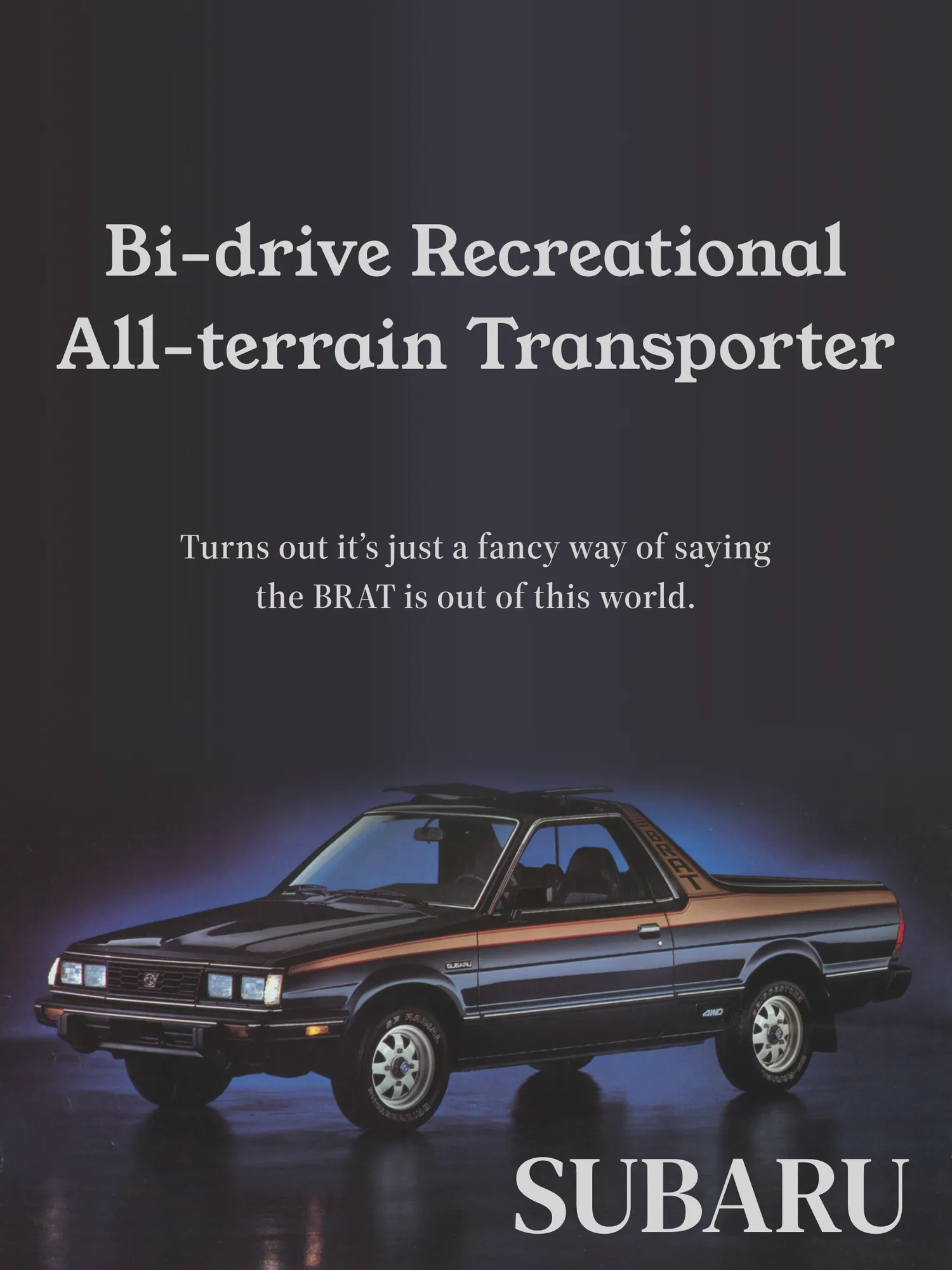 Subaru BRAT print ad headlined "Bi-drive Recreational All-terrain Transporter."